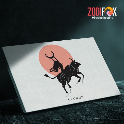 hot Taurus Moon Canvas astrology horoscope zodiac gifts for man and woman – TAURUS0004