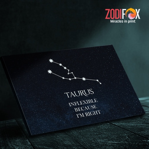 amazing Taurus Right Canvas zodiac sign presents for astrology lovers – TAURUS0009