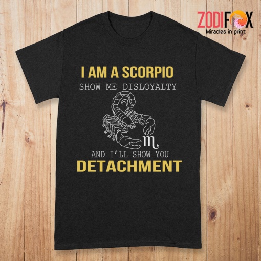 personality Show Me Disloyalty Scorpio Premium T-Shirts