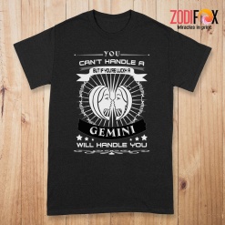 nice A Gemini Will Handle You Premium T-Shirts