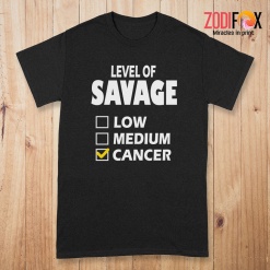 nice Level Of Savage Cancer Premium T-Shirts