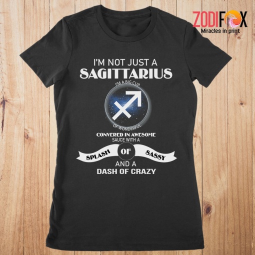 great I'm Not Just A Sagittarius Premium T-Shirts