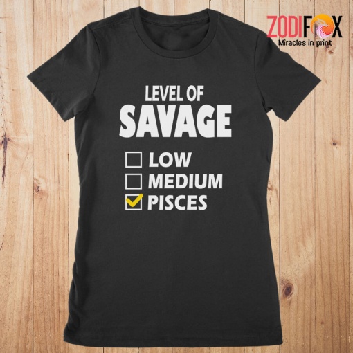 great Level Of Savage Pisces Premium T-Shirts