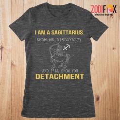lively Show Me Disloyalty Sagittarius Premium T-Shirts