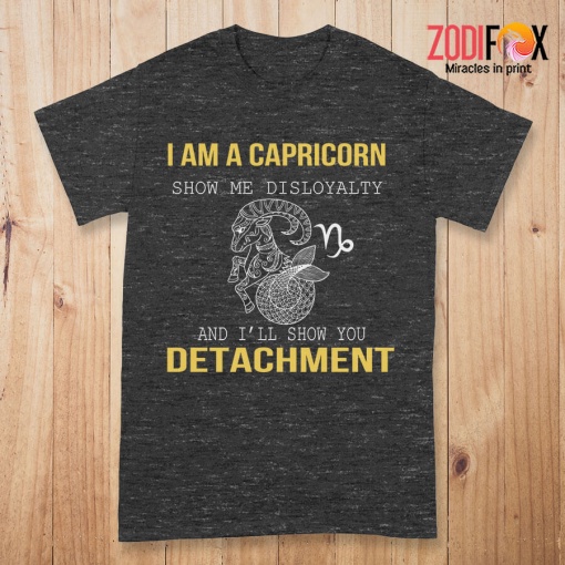 hot Show Me Disloyalty Capricorn Premium T-Shirts