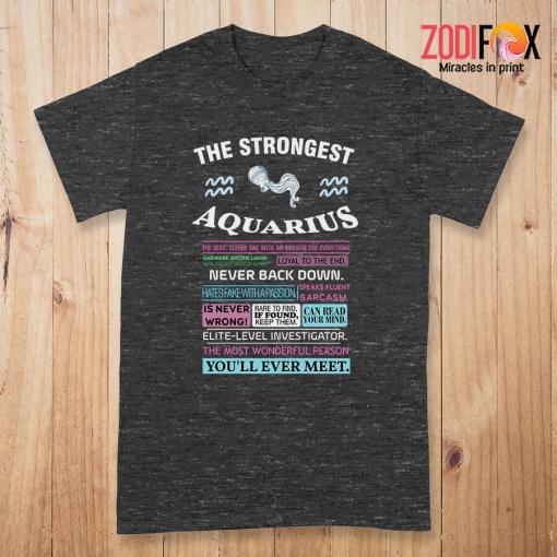 great The Strongest Aquarius Premium T-Shirts