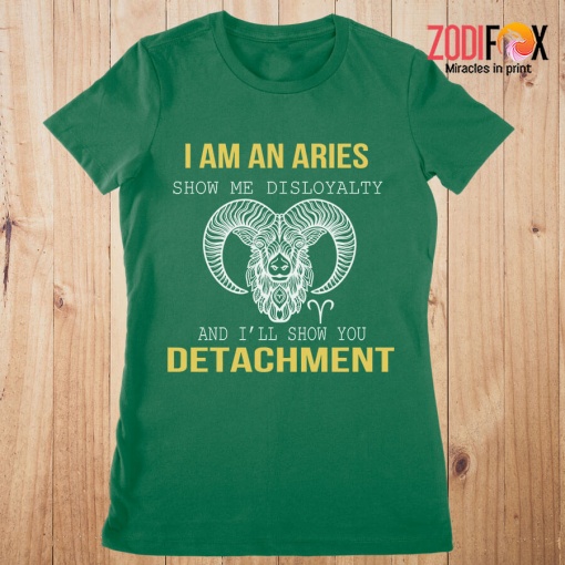 unique Show Me Disloyalty Aries Premium T-Shirts