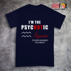 interested I'm The PSYCHOTIC Aquarius Premium T-Shirts