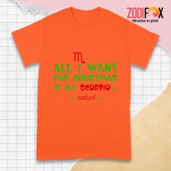 eye-catching I Want For Christmas Is My Scorpio Premium T-Shirts