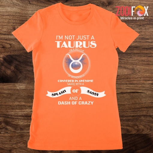 beautiful I'm Not Just A Taurus Premium T-Shirts