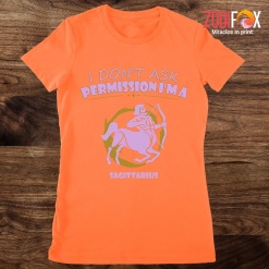 funny I Don't Ask Permission Sagittarius Premium T-Shirts