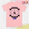 great I'm Proud To Be A Leo Premium T-Shirts
