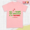 great I Want For Christmas Is My Sagittarius Premium T-Shirts