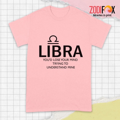 cool Libra You'd Lose Your Mind Premium T-Shirts