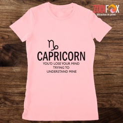 unique Capricorn You'd Lose Your Mind Premium T-Shirts