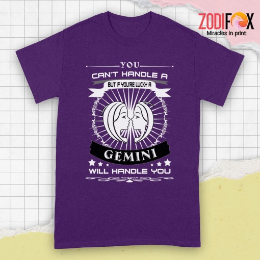 lively A Gemini Will Handle You Premium T-Shirts