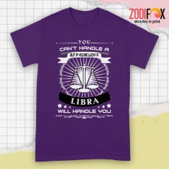 eye-catching A Libra Will Handle You Premium T-Shirts