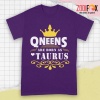 dramatic Queens Are Born As Taurus Premium T-Shirts