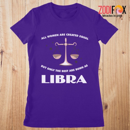 various The Best Are Born As Libra Premium T-Shirts
