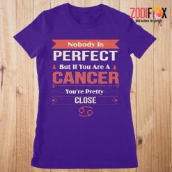 beautiful You're Pretty Close Cancer Premium T-Shirts