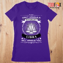 various A Libra Will Handle You Premium T-Shirts