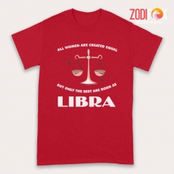 affordable The Best Are Born As Libra Premium T-Shirts