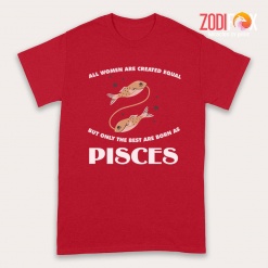 special The Best Are Born As Pisces Premium T-Shirts