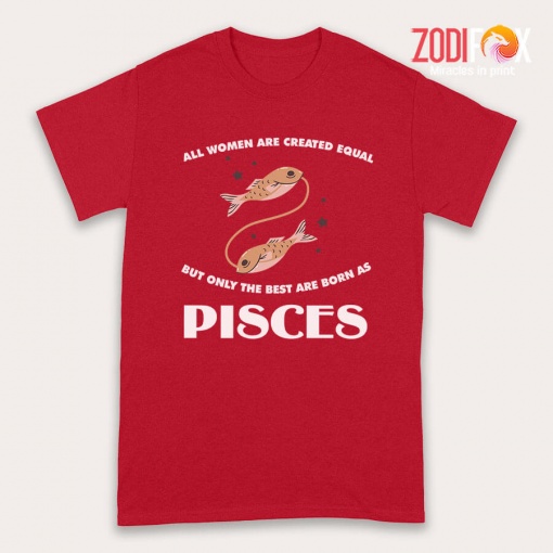 special The Best Are Born As Pisces Premium T-Shirts