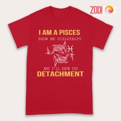 cute Show Me Disloyalty Pisces Premium T-Shirts