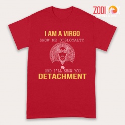 fabulous Show Me Disloyalty Virgo Premium T-Shirts
