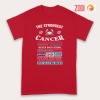 cute The Strongest Cancer Premium T-Shirts