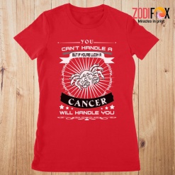 affordable A Cancer Will Handle You Premium T-Shirts