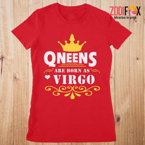 wonderful Queens Are Born As Virgo Premium T-Shirts