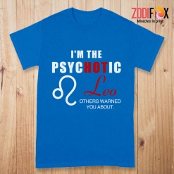 pretty I'm The PSYCHOTIC Leo Premium T-Shirts