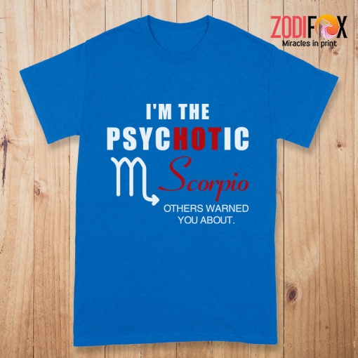 cute I'm The PSYCHOTIC Scorpio Premium T-Shirts