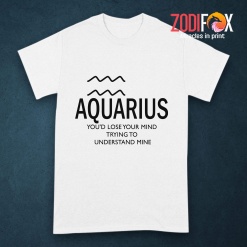 pretty Aquarius You'd Lose Your Mind Premium T-Shirts