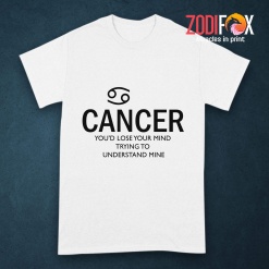 lively Cancer You'd Lose Your Mind Premium T-Shirts
