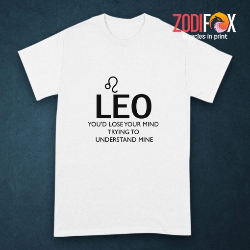 pretty Leo You'd Lose Your Mind Premium T-Shirts