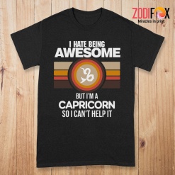 interested I Hate Being Awesome Capricorn Premium T-Shirts