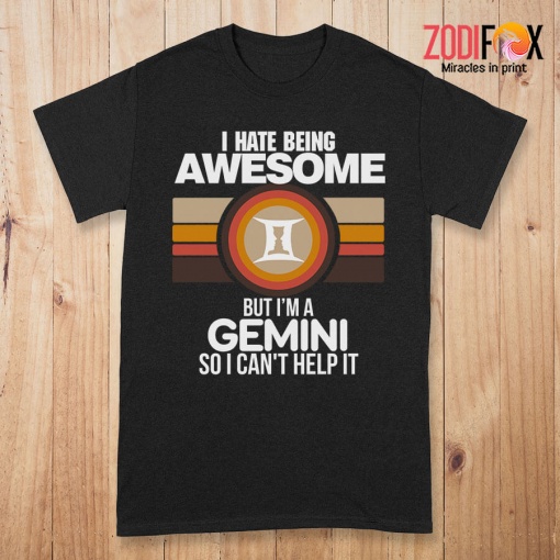 cute I Hate Being Awesome Gemini Premium T-Shirts