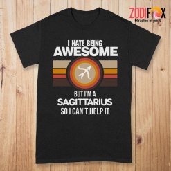 nice I Hate Being Awesome Sagittarius Premium T-Shirts