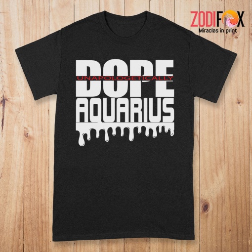 great Dope Unapologetically Aquarius Premium T-Shirts