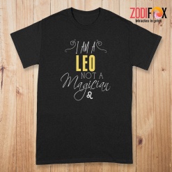 awesome I Am A Leo Not A Magician Premium T-Shirts - LEOPT0292