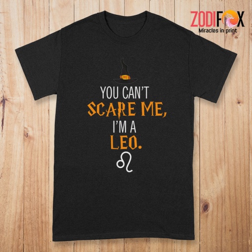 great You Can't Scare Me, I'm A Leo Premium T-Shirts - LEOPT0306