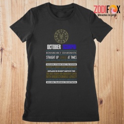 great October Scorpio Remarkably Premium T-Shirts