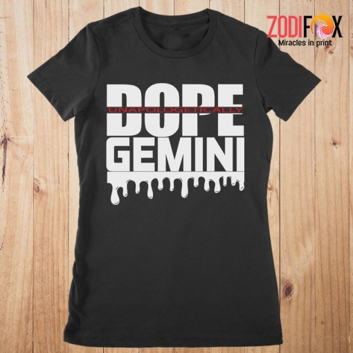favorite Dope Unapologetically Gemini Premium T-Shirts