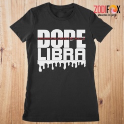 wonderful Dope Unapologetically Libra Premium T-Shirts
