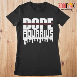 wonderful Dope Unapologetically Aquarius Premium T-Shirts