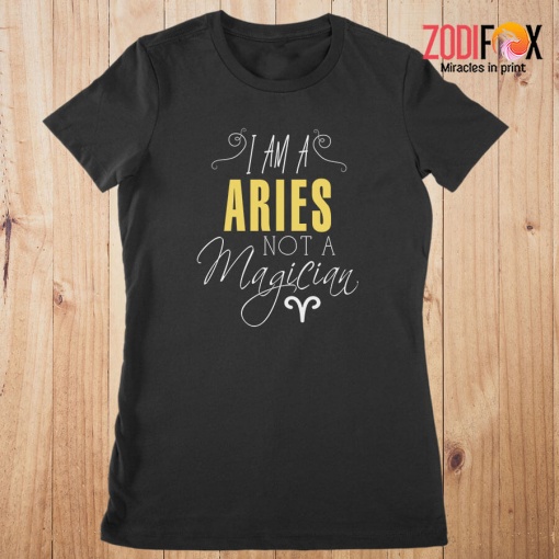 wonderful I Am An Aries Not A Magician Premium T-Shirts - ARIESPT0292