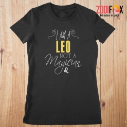 dramatic I Am A Leo Not A Magician Premium T-Shirts - LEOPT0292